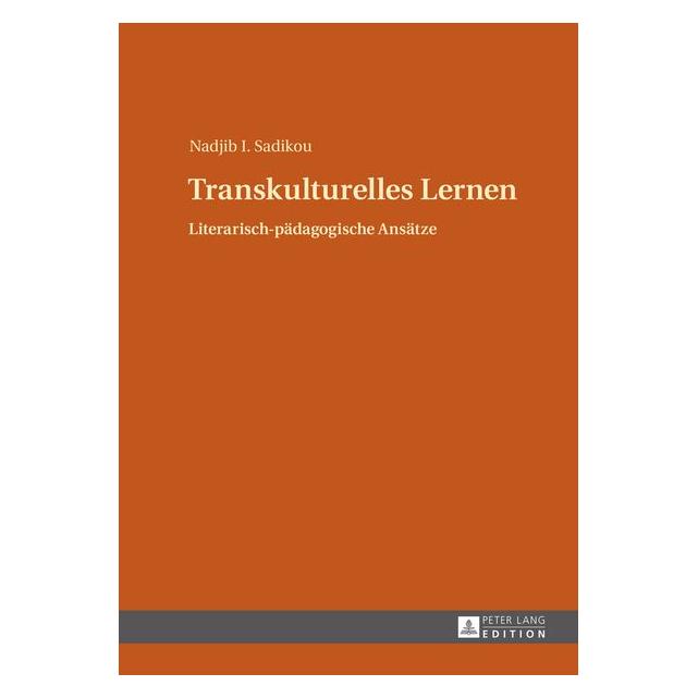 Peter Lang Sadikou:Transkulturelles Lernen (Deutsch, Hardcover, Nadjib I. Sadikou) (67837533)