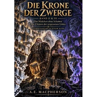 Die Krone der Zwerge Band II & Band III, Taschenbuch von A. E. Macpherson, Tredition, 978-3-567-01006-4
