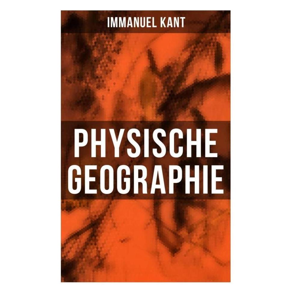 Musaicum Books Physische Geographie (Softcover, Immanuel Kant) (56916743)