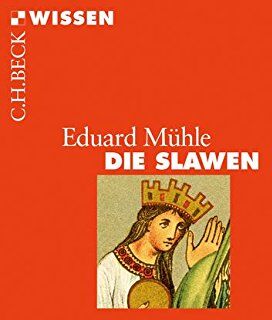 Eduard Mühle - Die Slawen (Beck'sche Reihe) - Preis vom 14.10.2026 23:07:16 h