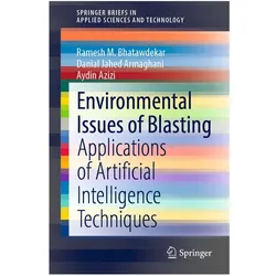 Environmental Issues of Blasting, Fachbücher von Danial Jahed Armaghani, Aydin Azizi, Ramesh M. Bhatawdekar