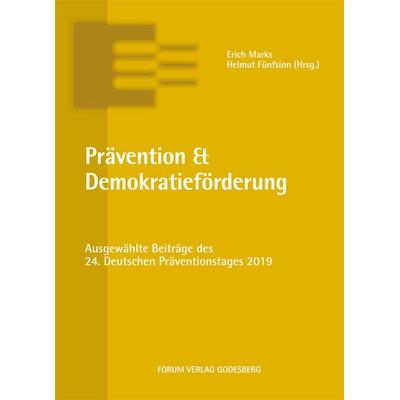 Prävention & Demokratieförderung, Taschenbuch von Erich Marks, Forum Vlg Godesberg, 978-3-96410-006-1