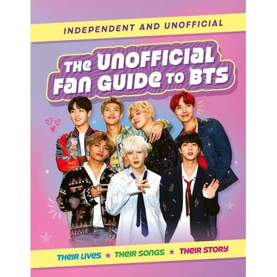 The Unofficial Fan Guide to BTS, Gebundene Ausgabe von Hannah Cather, Hachette Children's Book, 978-1-83955-325-7