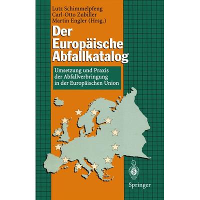 Der Europäische Abfallkatalog, Taschenbuch von , Springer Berlin, 978-3-540-58806-1