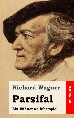Richard Wagner - Parsifal: Ein Bühnenweihfestspiel - Preis vom 11.10.2026 15:43:13 h
