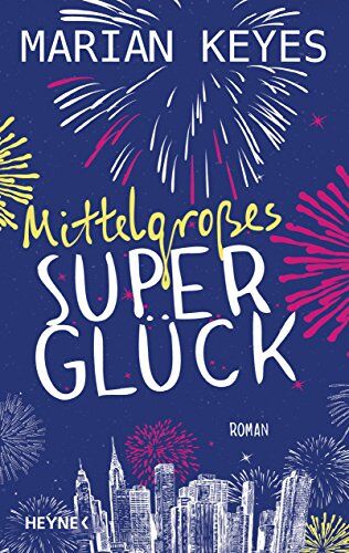 Marian Keyes - Mittelgroßes Superglück: Roman - Preis vom 15.10.2026 23:06:25 h