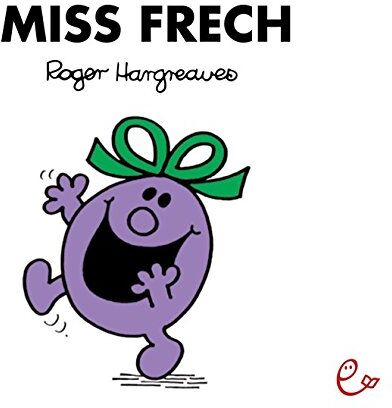 Roger Hargreaves - Miss Frech (Mr. Men und Little Miss) - Preis vom 01.10.2026 17:08:56 h