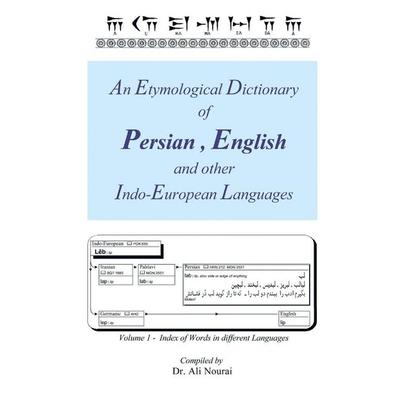 An Etymological Dictionary of Persian, English and Other Indo-European Languages Vol 1, Taschenbuch von Ali Nourai, Xlibris, 978-1-4797-8544-5