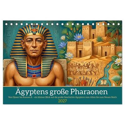 Ägyptens große Pharaonen (Tischkalender 2027 DIN A5 quer), CALVENDO Monatskalender