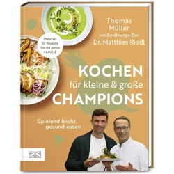 Kochen für kleine und grosse Champions, Ratgeber von Matthias Riedl, Thomas Müller