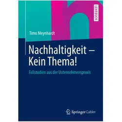 Nachhaltigkeit - Kein Thema!, Fachbücher von Timo Meynhardt
