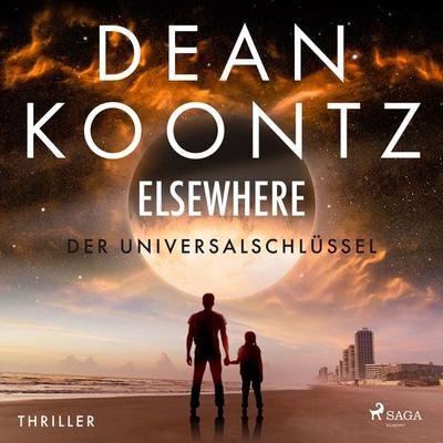 Elsewhere - Der Universalschlüssel: Thriller - Dean Koontz, Audio, 9788728570340