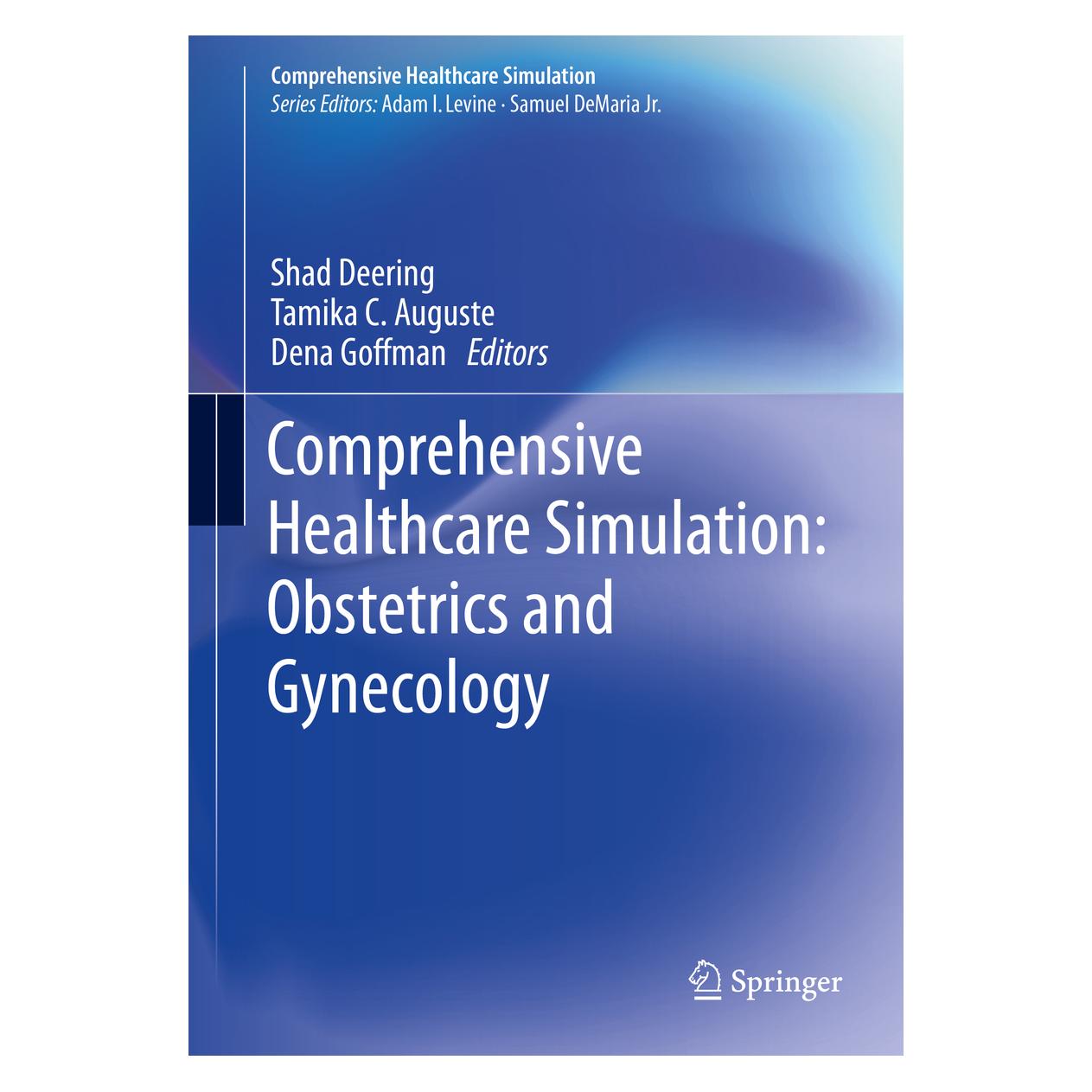 Springer Comprehensive Healthcare Simulation: Obstetrics and Gynecology (Englisch, Softcover, Dena Goffman, Shad Deering, Tamika C. Auguste) (55995924)