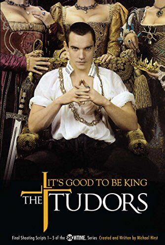 Michael Hirst - The Tudors: It's Good to Be King - Preis vom 04.10.2026 03:51:26 h