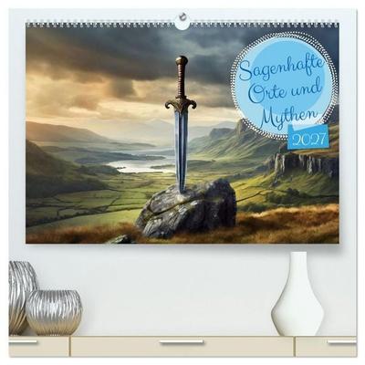 Sagenhafte Orte und Mythen (hochwertiger Premium Wandkalender 2027 DIN A2 quer), Kunstdruck in Hochglanz