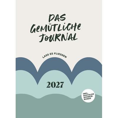 Das gemütliche Journal - Lass es fließen, 2027, Taschenbuch von Sandra Block, Buchschmiede, 978-3-99203-055-2