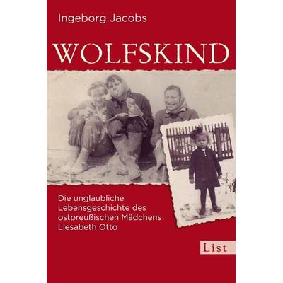 Wolfskind, Taschenbuch von Ingeborg Jacobs, List Taschenbuch, 978-3-548-61034-4