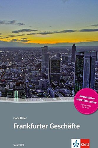 Gabi Baier - Frankfurter Geschäfte : Deutsch als Fremdsprache, A2-B1 : Tatort Daf Hörkrimi - Preis vom 02.10.2026 23:42:20 h