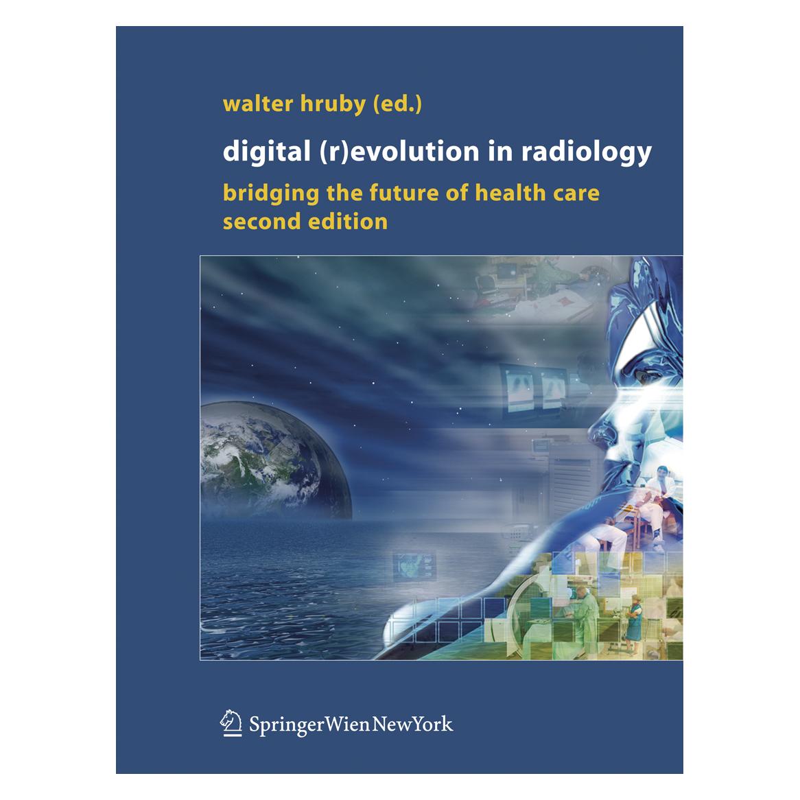 Springer Digital (R)Evolution in Radiology (Englisch, Softcover, Walter Hruby) (55377100)