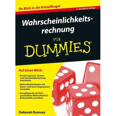 Wahrscheinlichkeitsrechnung für Dummies, Taschenbuch von Deborah J. Rumsey, Wiley-VCH, 978-3-527-71325-7