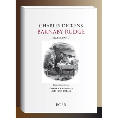 Barnaby Rudge, Band 1, Gebundene Ausgabe von Charles Dickens, Boer Verlag, 978-3-96662-249-3