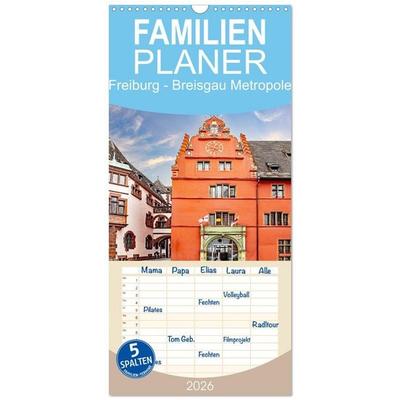 Familienplaner 2026 - Freiburg - Breisgau Metropole mit 5 Spalten (Wandkalender, 21 x 45 cm) CALVENDO