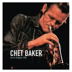 Diggers Factory, Schallplatten, Live In Bologna 1985 (Chet Baker)