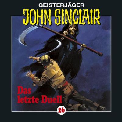 Folge 26: Das letzte Duell (3/3) - Jason Dark, Audio, 9783838761299