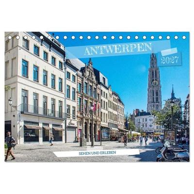Antwerpen - sehen und erleben (Tischkalender 2027 DIN A5 quer), CALVENDO Monatskalender