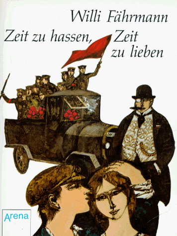 Willi Fährmann - Zeit zu hassen, Zeit zu lieben - Preis vom 09.10.2026 07:28:09 h