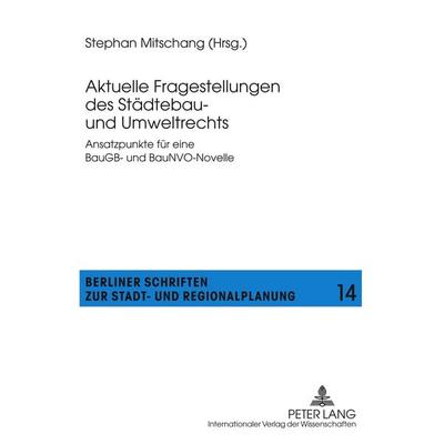 Aktuelle Fragestellungen des Staedtebau- und Umweltrechts, Taschenbuch von , Peter Lang GmbH, Internationaler Verlag der Wissenschaften,