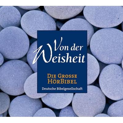 Die Große Hörbibel - Von der Weisheit - , Audio, 4056198024027