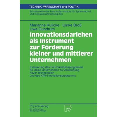Innovationsdarlehen als Instrument zur Förderung kleiner und mittlerer Unternehmen, Taschenbuch von Marianne Kulicke,Ulrike Bross,Uwe Gundrum,