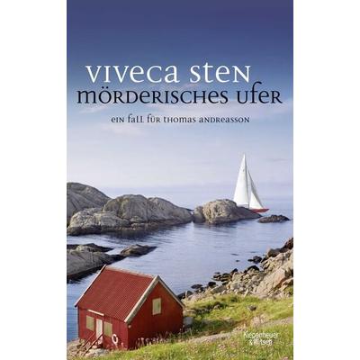 Mörderisches Ufer / Thomas Andreasson Band 8, Taschenbuch von Viveca Sten, Kiepenheuer & Witsch
