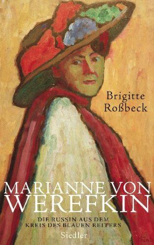 Brigitte Roßbeck - Marianne von Werefkin: Die Russin aus dem Kreis des Blauen Reiters - Preis vom 30.09.2026 09:01:18 h