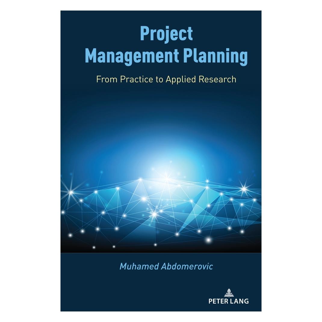 Peter Lang Project Management Planning (Englisch, Softcover, Muhamed Abdomerovic) (56855203)