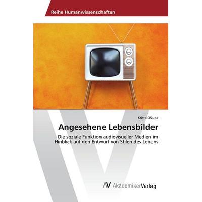 Angesehene Lebensbilder, Taschenbuch von Krista O¿upe, AV Akademikerverlag, 978-3-639-88149-3
