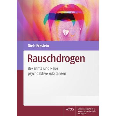 Rauschdrogen, Gebundene Ausgabe von Niels Eckstein, Wissenschaftliche Verlagsgesellschaft, 978-3-8047-4302-1