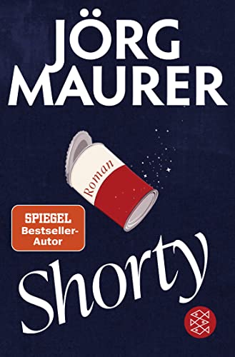 Jörg Maurer - Shorty: Roman »Ich liebe die Romane von Jörg Maurer.« Denis Scheck - Preis vom 09.10.2026 07:28:09 h