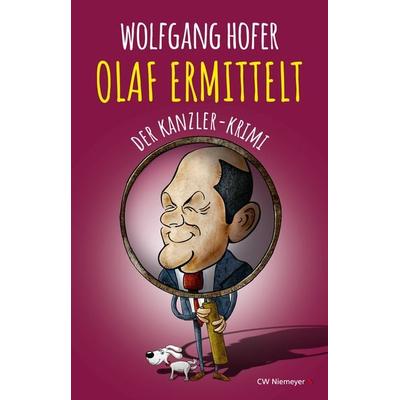 OLAF ERMITTELT – Der Kanzler-Krimi, Taschenbuch von Wolfgang Hofer, CW Niemeyer