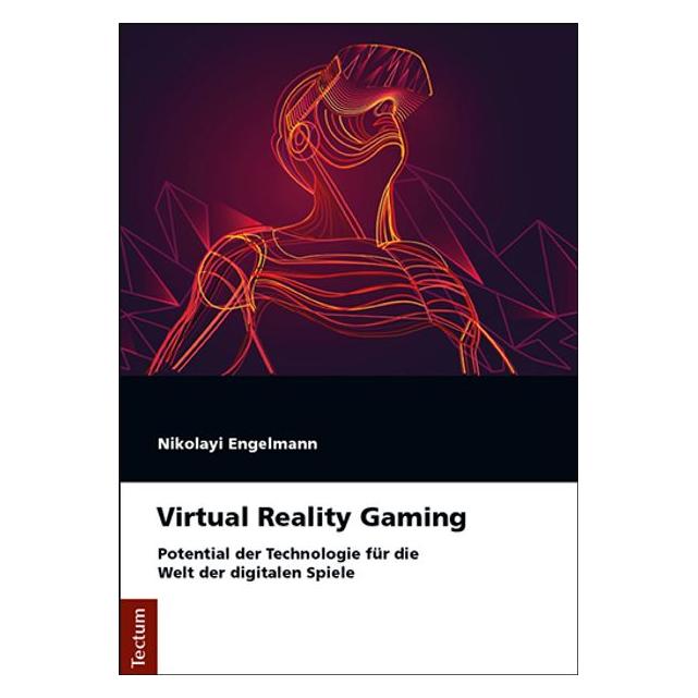 Tectum Virtual Reality Gaming (Deutsch, Softcover, Nikolayi Engelmann) (38972417)
