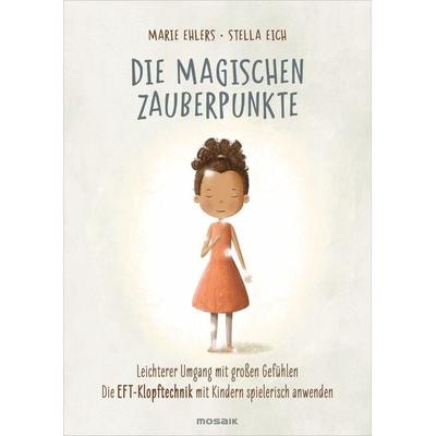 Die magischen Zauberpunkte, Gebundene Ausgabe von Marie Ehlers, Mosaik, 978-3-442-39417-3