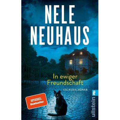 In ewiger Freundschaft, Taschenbuch von Nele Neuhaus, Ullstein Taschenbuch