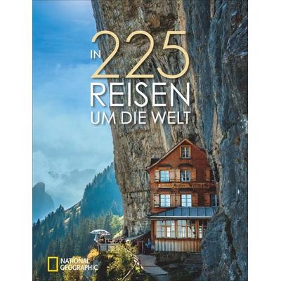 In 225 Reisen um die Welt, Gebundene Ausgabe von , National Geographic Deutschland, 978-3-86690-476-7