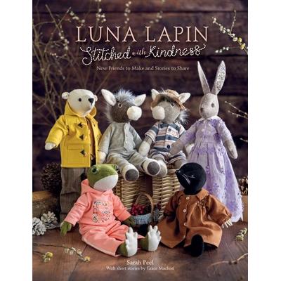 Luna Lapin Stitched with Kindness, Taschenbuch von Sarah Peel, David and Charles, 978-1-4463-1607-8
