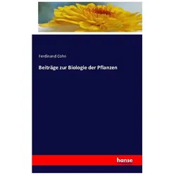 Beiträge zur Biologie der Pflanzen, Fachbücher von Ferdinand Cohn
