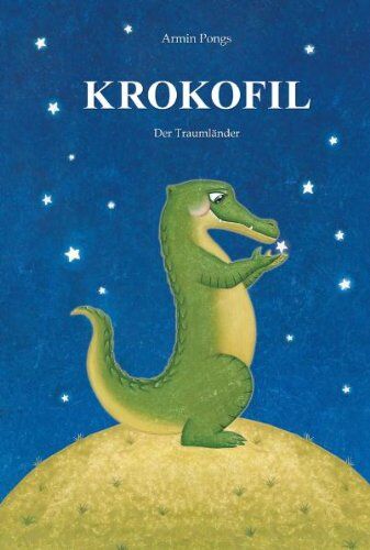 Armin Pongs - Krokofil, Der Traumländer - Preis vom 18.10.2026 19:22:15 h