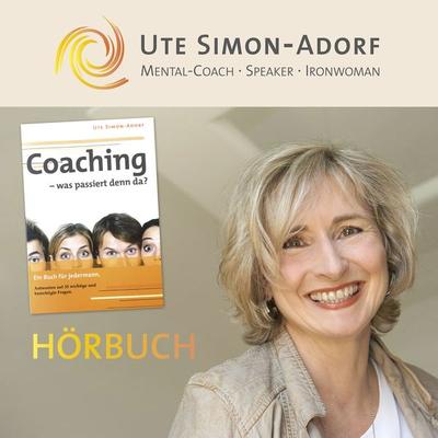 Coaching - was passiert denn da? - Ute Simon-Adorf, Audio, 4061707358135