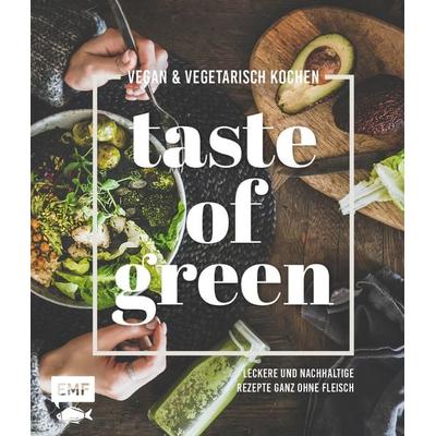 Taste of Green – Vegan & vegetarisch kochen, Gebundene Ausgabe von Sabrina Sue Daniels,Tanja Dusy,Inga Pfannebecker,Felicitas Riederle,Anton Enns,