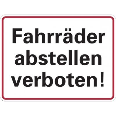 Hinweisschild, Fahrräder abstellen verboten!, 150 x 200 mm - 200x150x0.45 mm Aluminium geprägt